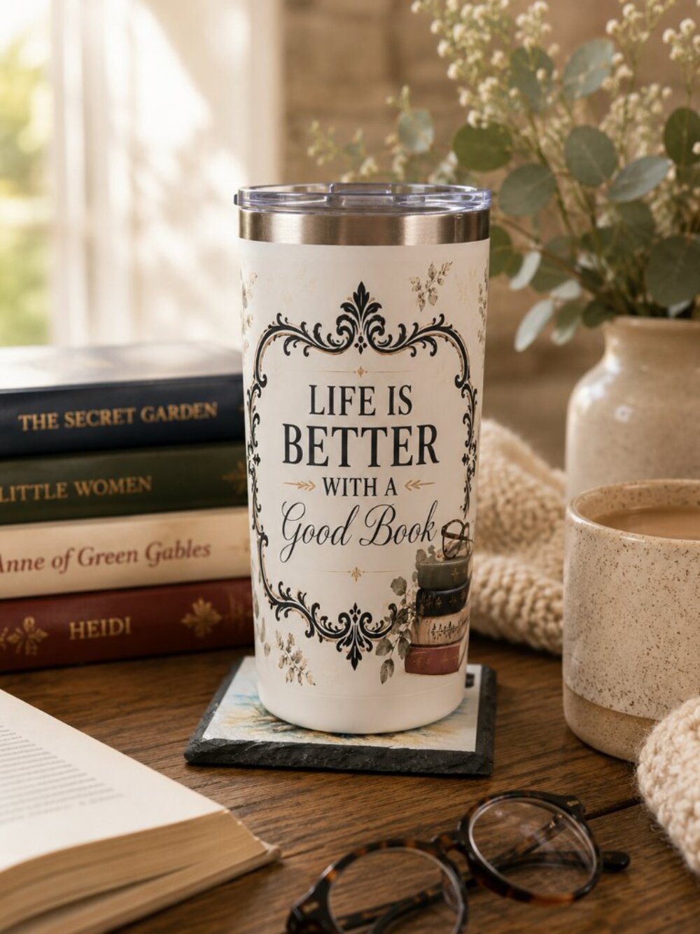 "Life Is Better With a Good Book" 20oz Tumbler